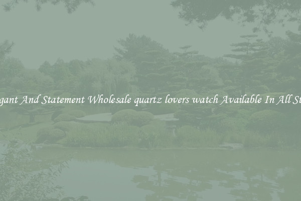 Elegant And Statement Wholesale quartz lovers watch Available In All Styles