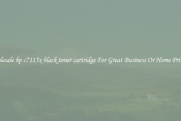Wholesale hp c7115x black toner cartridge For Great Business Or Home Printing
