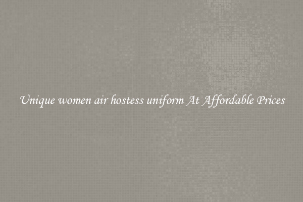 Unique women air hostess uniform At Affordable Prices