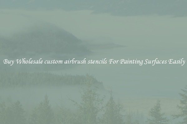 Buy Wholesale custom airbrush stencils For Painting Surfaces Easily