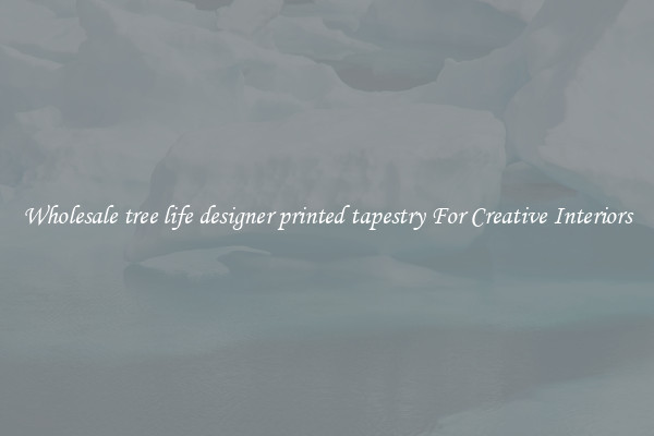 Wholesale tree life designer printed tapestry For Creative Interiors