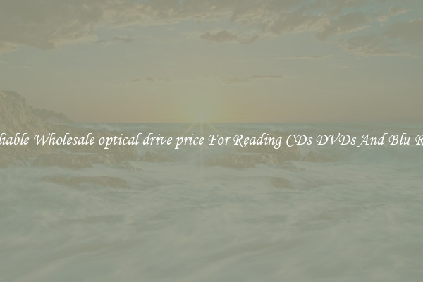Reliable Wholesale optical drive price For Reading CDs DVDs And Blu Rays