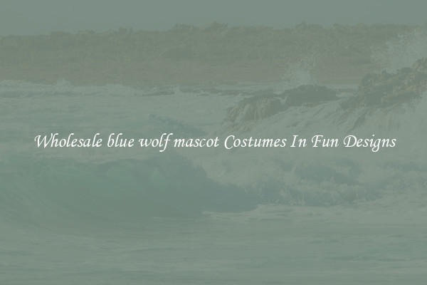 Wholesale blue wolf mascot Costumes In Fun Designs