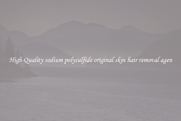 High-Quality sodium polysulfide original skin hair removal agen