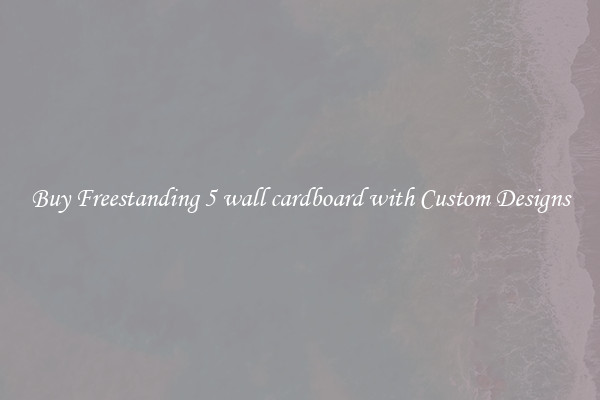 Buy Freestanding 5 wall cardboard with Custom Designs