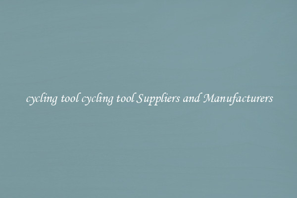 cycling tool cycling tool Suppliers and Manufacturers